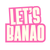 Let's Banao - Home